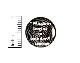 Socrates Philosophy Quote Button Wisdom Begins In Wonder Pin for Backpacks or Jackets Lapel Pins 1 Inch 1-14