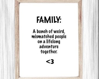 Funny Printable Art, Family Definition Poster, Weird People, On an Adventure, Family Humor, Printable Art Poster, Digital Wall Art, Poster