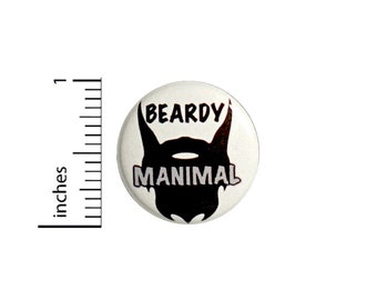 Funny Beard Button or Fridge Magnet, Funny Beard Gift, Beardy Manimal, Gift for Men, Birthday Gift, Funny Button or Magnet, 1 Inch #81-28