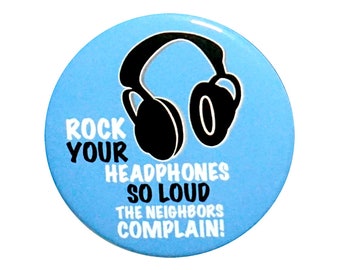 Funny Music Lover Gift Pin Button, Backpack Pin, Listening to Headphones, Rock Your Headphones Button, Joke Pin, Pin Button, Gift, 1 Inch