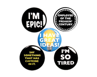 Employee Gift Buttons, Positive, Fun Employee Gift, Cute Buttons, Fridge Magnets, Super Hero Buttons, Pins, 1 Inch P50-3