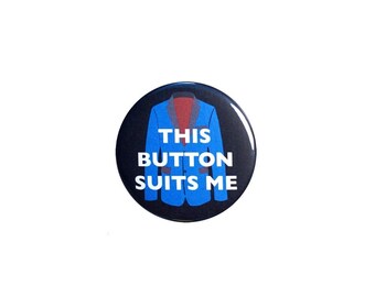Funny Button Pin Badge This Button Suits Me Sarcastic Silly Puns Bad Puns Dad Jokes Pin 1 Inch #96-28