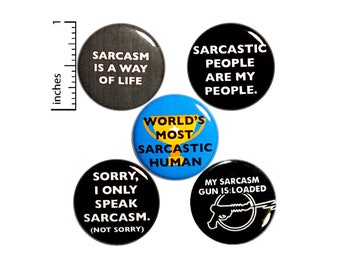 Sarcasm Button 5 Pack of Backpack Pins Sarcastic Gift Set Funny Pinbacks Lapel Pins Cool Brooches Sarcasm Badge Set 1" - P28-3