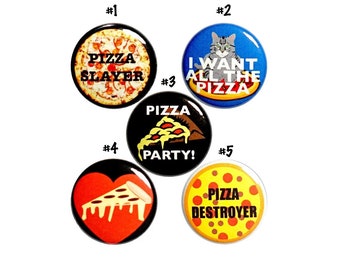 Funny Pizza Pins for Backpacks or Fridge Magnets, 5 Pack, Pizza Lapel Pins, Backpack Pins, Buttons or Magnets, Pizza Gift Set 1" #P60-2N