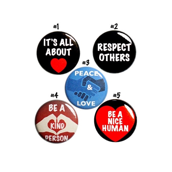 Kindness Pin Button or Fridge Magnet Set, Be Kind Buttons, Birthday Gift, 5 Pack, Peace and Love Pins, Buttons or Magnets Gift Set 1" P43-3