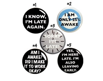 Funny Work Backpack Pins, No Early Mornings, Late To Work, Lapel Pins, Sarcastic Badges, Vest Pins, Work Humor, Always Late, Set 1" - P23-5