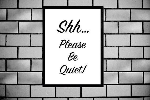 Please Be Quiet Sign, Printable Art, Shh Poster, Teacher, Mom, Library, School, Study Hall, Librarian, Poster, Digital Wall Art