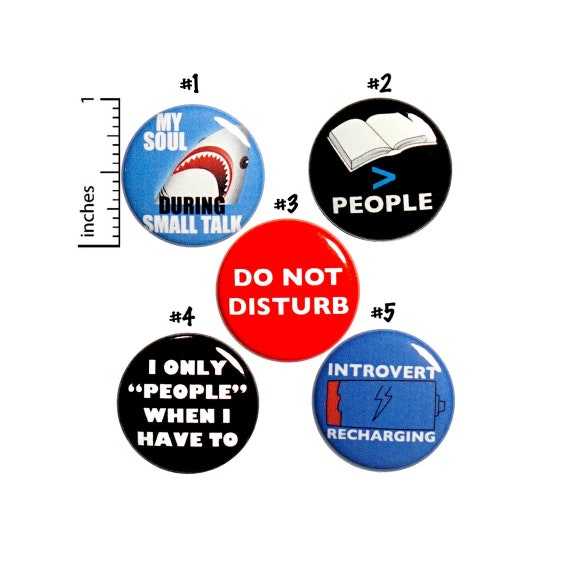 Funny Introvert Button 5 Pack of Backpack Pins or Fridge Magnets Friend Gift Set of 5 Pins or Magnets Funny Introvert Humor Gift 1" P15-4N