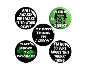 Funny Work Buttons or Fridge Magnets, I Hate Work Pin Button Gift Set, Work Button Pins or Magnets, 5 Pack, Co-worker Gift Set, 1" P58-1