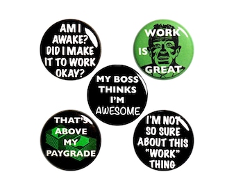Funny Work Buttons, Sarcastic Coworker, I Hate Work Pin Button Gift Set, Work Button Pins, Work Sucks, 5 Pack, Co-worker Gift Set, 1" P58-1