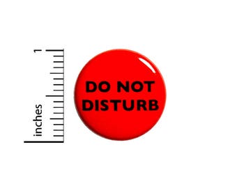 Funny Introvert Button Do Not Disturb Black Red Backpack Jacket Pin 1 Inch #42-23