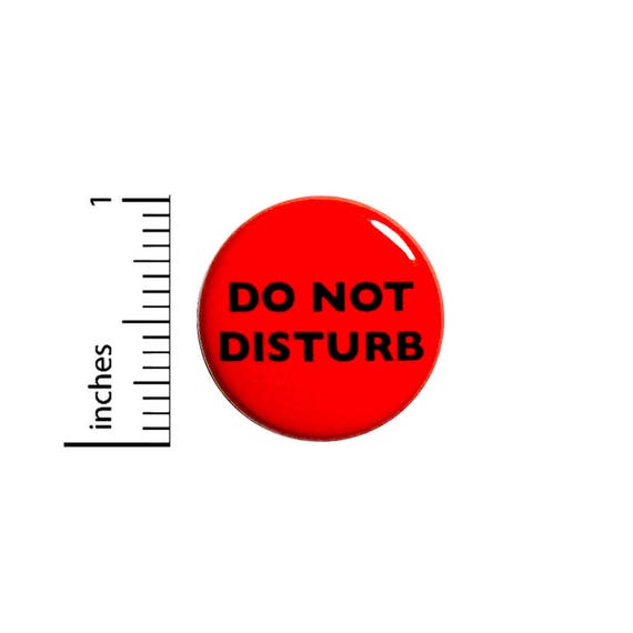 Funny Introvert Button Do Not Disturb Black Red Backpack Jacket Pin 1 Inch #42-23