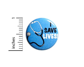I Save Lives Doctor Nurse Lanyard Pin 1 Inch #85-25