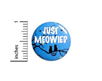 Just Married Button Cat Puns Just Meowied Cute Reception Favor Pin 1 Inch 69-1