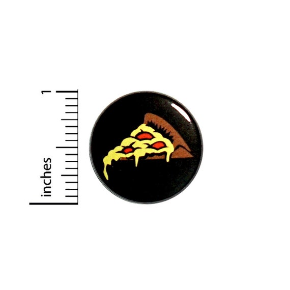 Funny Button Really Cheesy Pizza Slice Badge Random Humor Jacket Pin 1 Inch 51-28