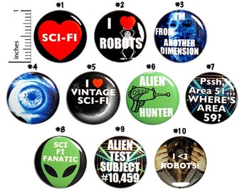 Sci Fi Pins (10 Pack) Buttons for Backpacks, or Fridge Magnets, Science Fiction, Robots, Aliens, Gift Set 1 Inch 10P7-1