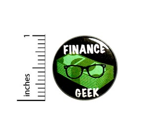 Funny Work Button Finance Geek Button Backpack Pin Banking Funny Work Pin Banker Gift Pinback 1 Inch #82-19