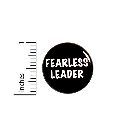 Fearless Leader Pin Button or Fridge Magnet, Student Council, Manager Button, Leader Pin, Manager Award Button or Magnet, 1 Inch #81-31