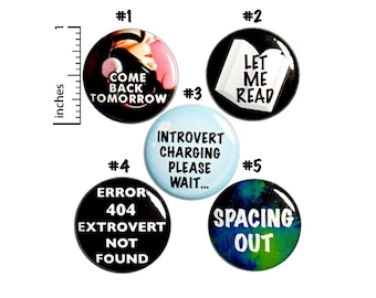 Funny Introvert Pin Buttons, Go Away, Come Back Later, 5 Pack, Gift for Introvert, Funny Introvert Button Pin Set, Friend Gift, 1" P50-1