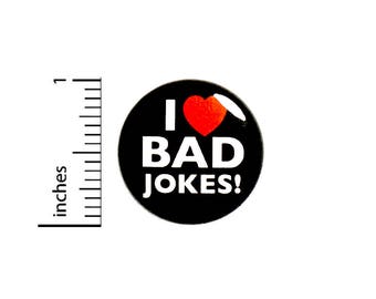 I Love Bad Jokes Funny Button Badge Backpack Jacket Pin Rad Pinback 1 Inch #49-23