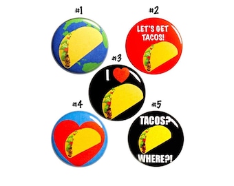 Let's Get Tacos Pin for Backpack or Fridge Magnet Set, Pin Button for Jacket, Lapel Pin, I Love Tacos, Pin or Magnet 5 Pack Gift 1" P62-4