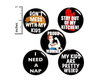 Cute Mom Gift, pin Buttons or Fridge Magnets, Mama Bear, Tough Mom, Cool Mom Gifts Edgy Mom Gifts, Pin-Back, Jacket Pin Set of 5, 1" #P9-4