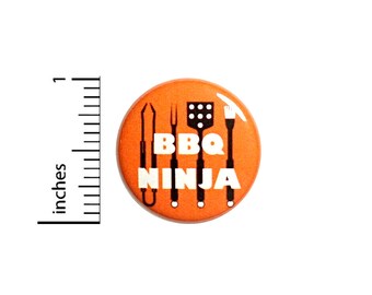 Funny BBQ Button Pin BBQ Grilling Ninja Rad Awesome Dad Gift 1 Inch #61-5 -