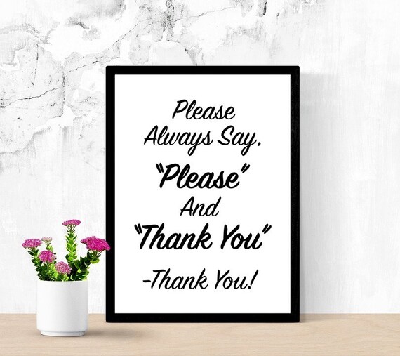 Please Say, Please And Thank You, Printable Sign, Kitchen Sign, Have Nice Manners, Be Polite, Instructions for Kids, Mom, Digital Wall Sign