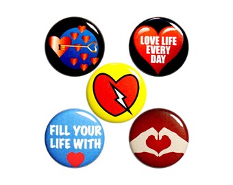 Fill Your Life With Love Pin Button or Fridge Magnet Set, 5 Pack of Backpack Pins, Love Is All You Need, Cool Gift Set, 1 Inch, P51-4