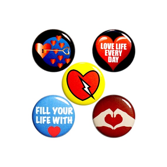 Fill Your Life With Love Pin Button or Fridge Magnet Set, 5 Pack of Backpack Pins, Love Is All You Need, Cool Gift Set, 1 Inch, P51-4