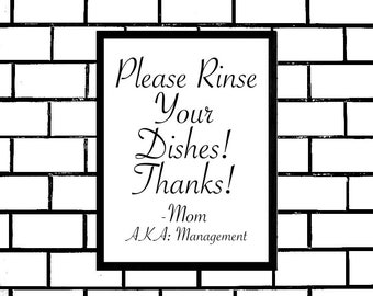 Rinse Your Dishes, Printable Sign, Wash Your Dishes, Funny Kitchen Sign, Cute Kitchen Sign, Instructions for Kids, Mom, Digital Wall Sign