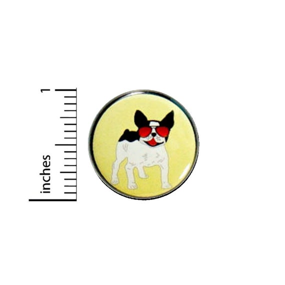 French Bulldog Funny Button // Frenchie With Sunglasses Backpack or Jacket Pinback // Gift Cool Pin // 1 Inch #37-31