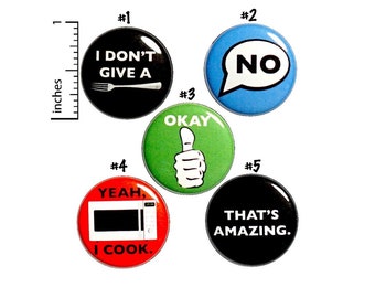 Sarcastic Pun Buttons or Fridge Magnets, 5 Pack of Backpack Pins or Magnets, Jacket Lapel Pin or Magnet Set, Funny Badges, Gift Set 1" P1-3