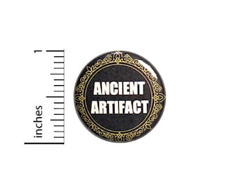 Funny Birthday Button Pin Badge Ancient Artifact Getting Old Jokes Sarcastic Surprise Party Pinback Badge 1 Inch #62-20