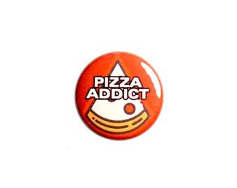 Pizza Fridge Magnet or Pin-Back Button Pizza Is Life Pizza Backpack Jacket Pin or Pizza Refrigerator Magnet Party Favor 1 Inch