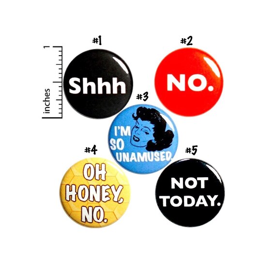 Not Today Pin Buttons // or Fridge Magnets // Vintage Women Magnets // Refrigerator Magnets // Sarcastic Pin 5 Pack Gift Set // 1 Inch P42-2