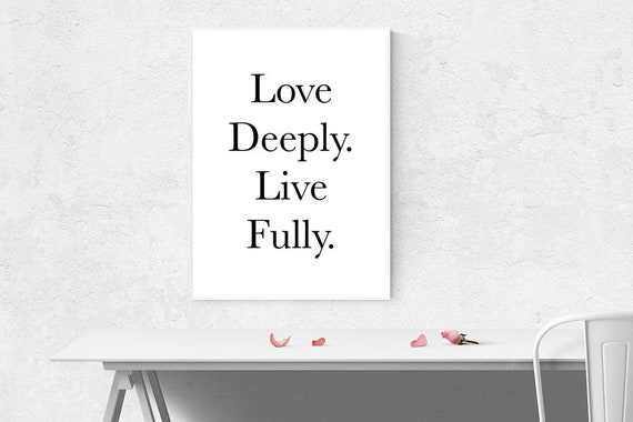 Positive Quote Printable Art, Love Deeply, Live Fully, Minimalist Sign, Positive Thoughts, Love Poster, Digital Wall Art, Living Room Sign