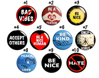 Kindness Buttons (10 Pack) Positive Pins, Be Kind, Peace & Love, No Hate, Jacket Backpack Pins Cute Cool Student, Gift Set 1" 10P-23-1