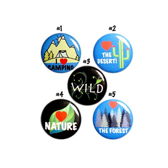 Wild Pins Buttons or Fridge Magnets, Backpack Pins, Love Nature, Love Hiking, Love Camping, 5 Pack, Pin Button or Magnet, Gift Set 1" #P65-5