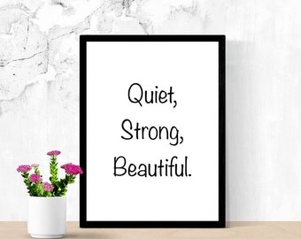 Beautiful Quote, Printable Art, Introvert Gift, You Are, Quiet, Strong, Beautiful, Daughter Gift, Digital Wall Art, Living Room Sign