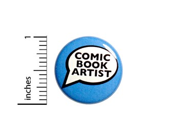 Comic Book Artist Button Backpack Pin Pinback Rad Comics Blue Drawing Indy Comics Creators Text Speech Bubble 1 Inch #64-5