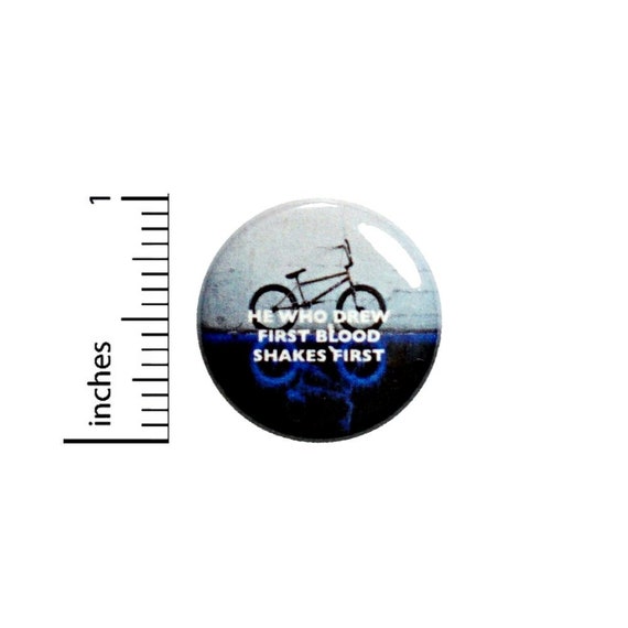 He Who Drew First Blood Button // Backpack or Jacket Pinback // Geeky Fan Pin // 1 Inch 8-8