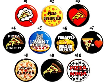 Funny Pizza Buttons Pin for Backpack or Fridge Magnets, I Love Pizza, Pizza Party, Pizza Lover, Gift Set, 10 Pack, Cute 1 Inch 10P16-1