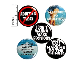Cute Millennial Gift, Pin Buttons or Fridge Magnets, 5 Pack, Backpack Pins, Not Today Pin, Pins Buttons or Magnets, Gift Set, 1 Inch, P41-3