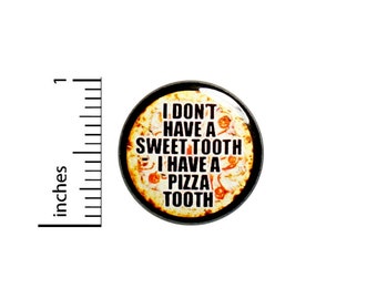 Funny Pizza Pin Button or Fridge Magnet, Funny Pizza Gift, Birthday Gift, Backpack Pin, I Love Pizza, Button Pin or Magnet, 1" 87-9