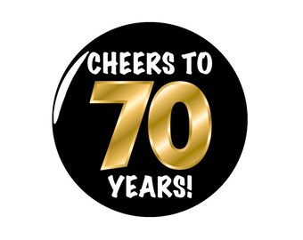 70th Birthday Button, Gold and Black, Cheers To 70 Years!, Surprise Party Pin, 70th Bday Party Favor, Large 70th Birthday Button, 2.25 Inch