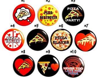 Funny Pizza Buttons Pin for Backpack or Fridge Magnets, I Love Pizza, Pizza Party, Pizza Lover, Gift Set, 10 Pack, Cute 1 Inch 10P16-1