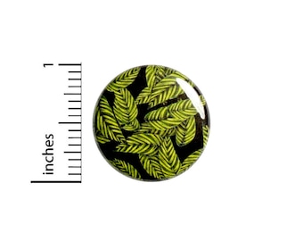 Green Leaves Pin Button or Fridge Magnet, Leaves Pin, Nature Gift, Birthday Gift, Tropical Leaves Button Pin or Magnet, Gift, 1" 88-20