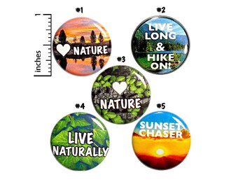 Hiking Gift Set, Natural Living Pin Button 5 Pack, Backpack Pins, Little Hiker Gift, I Love Nature Pin, Camping Gift Pack, Cute 1" P15-3
