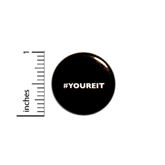 Hashtag Tag Youre It Funny Button // Pinback for Backpack or Jacket // Random Pin 1 Inch 7-7